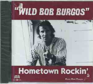 Bob Burgos - Hometown Rockin'