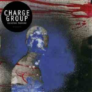 Charge Group - Escaping Mankind