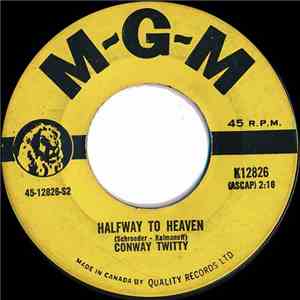 Conway Twitty - Danny Boy / Halfway To Heaven