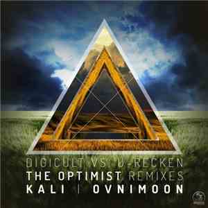 Digicult  Vs U-Recken - The Optimist Remixes