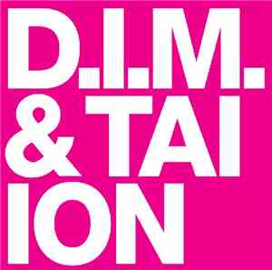 D.I.M.  & Tai - Ion