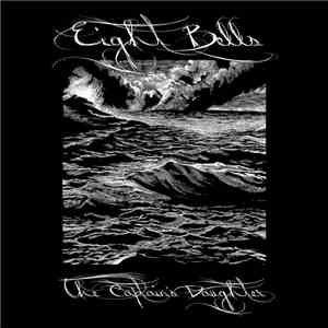Eight Bells - The Captain's Daughter