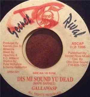 Gallawasp - Dis Mi Sound Yu Dead