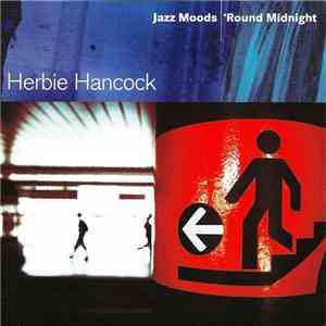 Herbie Hancock - Jazz Moods - 'Round Midnight
