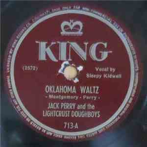 Jack Perry  And The Lightcrust Doughboys - Oklahoma Waltz / Oh My Aching Ba ...