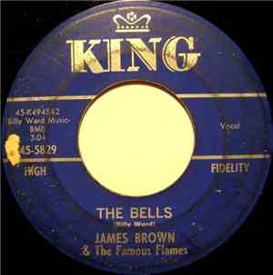 James Brown & The Famous Flames - The Bells / I've Got To Change