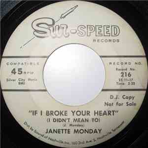 Janette Monday - If I Broke Your Heart (I Didn't Mean To)
