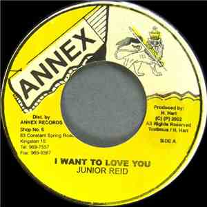 Junior Reid - I Want To Love You