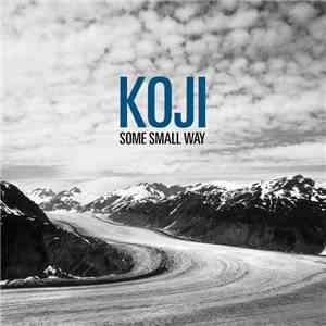 Koji  - Some Small Way