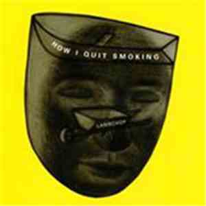 Lambchop - How I Quit Smoking