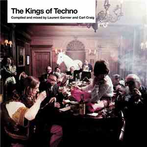 Laurent Garnier & Carl Craig - The Kings Of Techno