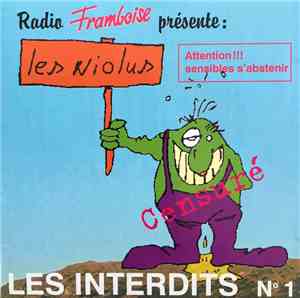Les Niolus - Les Interdits N°1 - Radio Framboise Présente Les Niolus