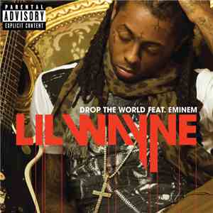 Lil Wayne Feat. Eminem - Drop The World