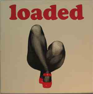 Loaded  - Loaded
