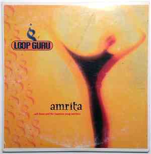 Loop Guru - Amrita (..All These And The Japanese Soup Warriors)