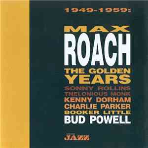 Max Roach - The Golden Years