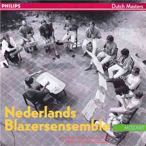 Mozart - Nederlands Blazersensemble - Nederlands Blazersensemble: Mozart