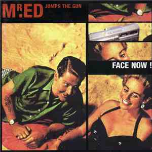 Mr.Ed Jumps The Gun - Face Now !