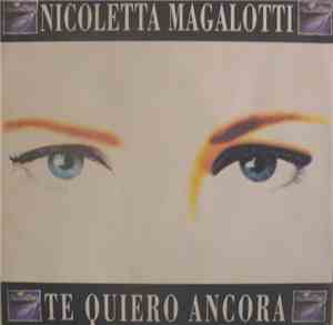 Nicoletta Magalotti - Te Quiero Ancora
