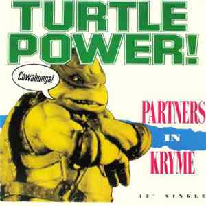 Partners In Kryme / John Du Prez - Turtle Power!