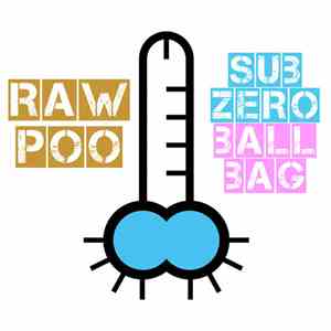 Raw Poo - Sub Zero Ball Bag