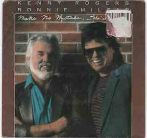Ronnie Milsap / Kenny Rogers - Make No Mistake, She's Mine