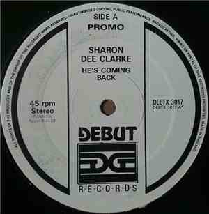 Sharon Dee Clarke - He's Coming Back