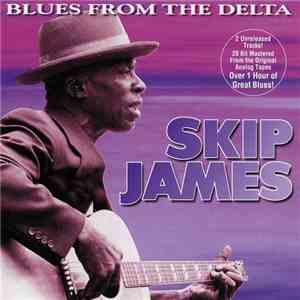 Skip James - Blues From The Delta