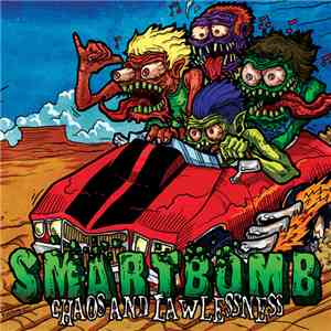 Smartbomb - Chaos And Lawlessness
