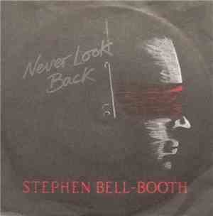 Stephen Bell-Booth - Never Look Back