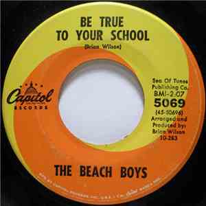 The Beach Boys - Be True To Your School / In My Room