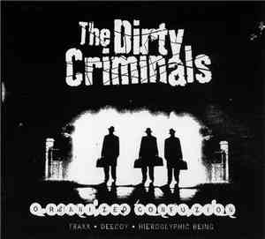 The Dirty Criminals - Organized Confuzion