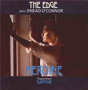 The Edge With Sinead O'Connor - Heroine (Theme From Captive)