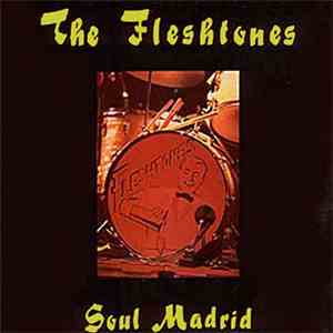 The Fleshtones - Soul Madrid