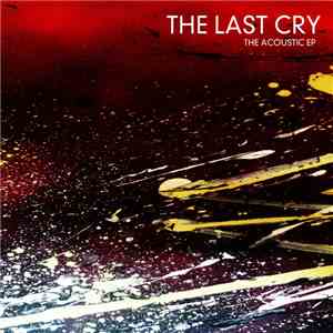 The Last Cry - The Acoustic EP
