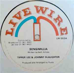 Tipper Lee & Johnny Slaughter - Sensimillia / Warn Them