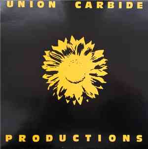 Union Carbide Productions - Financially Dissatisfied Philosophically Trying