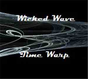 Wicked Wave - Time Warp