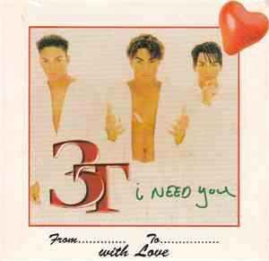3T - I Need You
