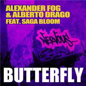 Alexander Fog & Alberto Drago Feat. Saga Bloom - Butterfly