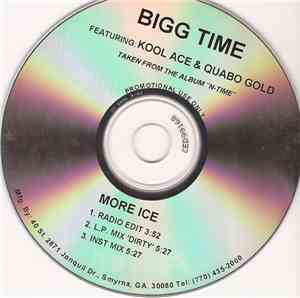 Bigg Time Featuring Kool-Ace & Quabo Gold - More Ice