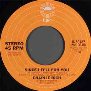 Charlie Rich - Since I Fell For You