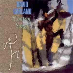 David Garland - Control Songs