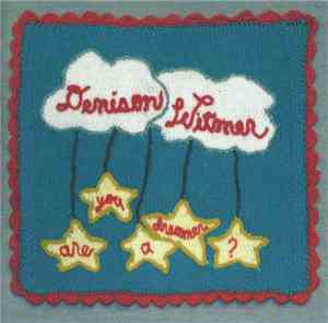 Denison Witmer - Are You A Dreamer?