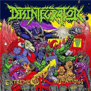 Disintegrator  - Extreme Mutations