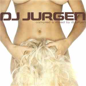 DJ Jurgen - Compiled & Mixed Vol. 1