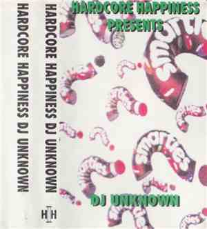 DJ Unknown - Hardcore Happiness