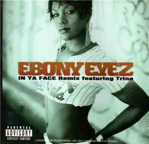 Ebony Eyez - In Ya Face Remix