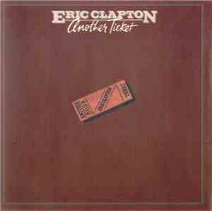 Eric Clapton - Another Ticket