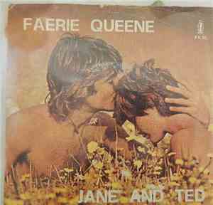 Faerie Queene - Jane And Ted